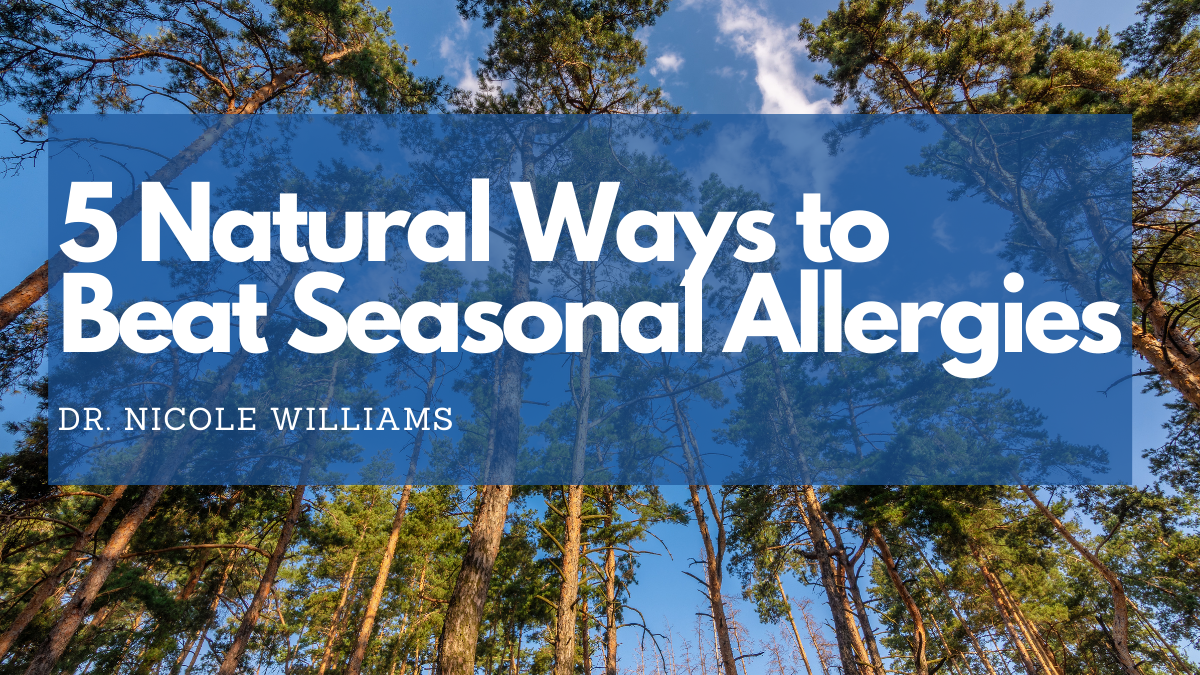 5 Natural Ways To Beat Seasonal Allergies Vivicare Wellness Center Weight Loss Detox